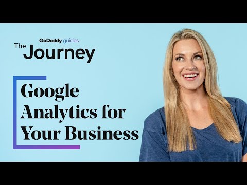 How To Use Google Analytics for your Business | The Journey