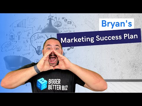 Bryan's Marketing Success Plan | Personalized Marketing Plans