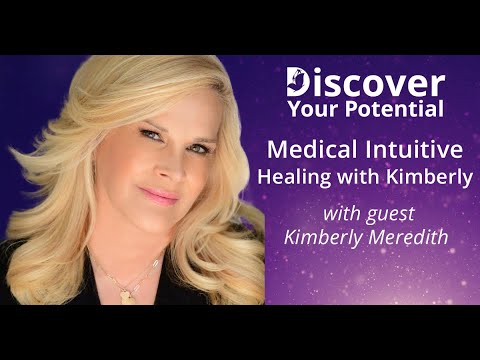 Medical Intuitive Healing with Kimberly Meredith